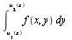 Int(f(x, y), y = u[1](x) .. u[2](x))